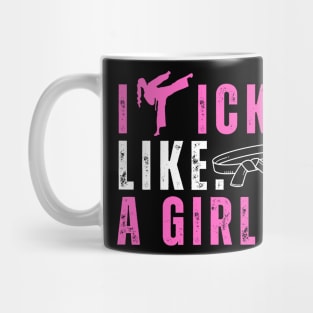 I Kick Like A Girl,Karate Kickboxing Girl Mug